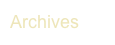 Archives